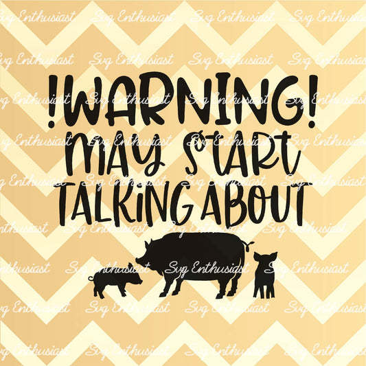 Warning may start talking about pigs SVG PNG DXF