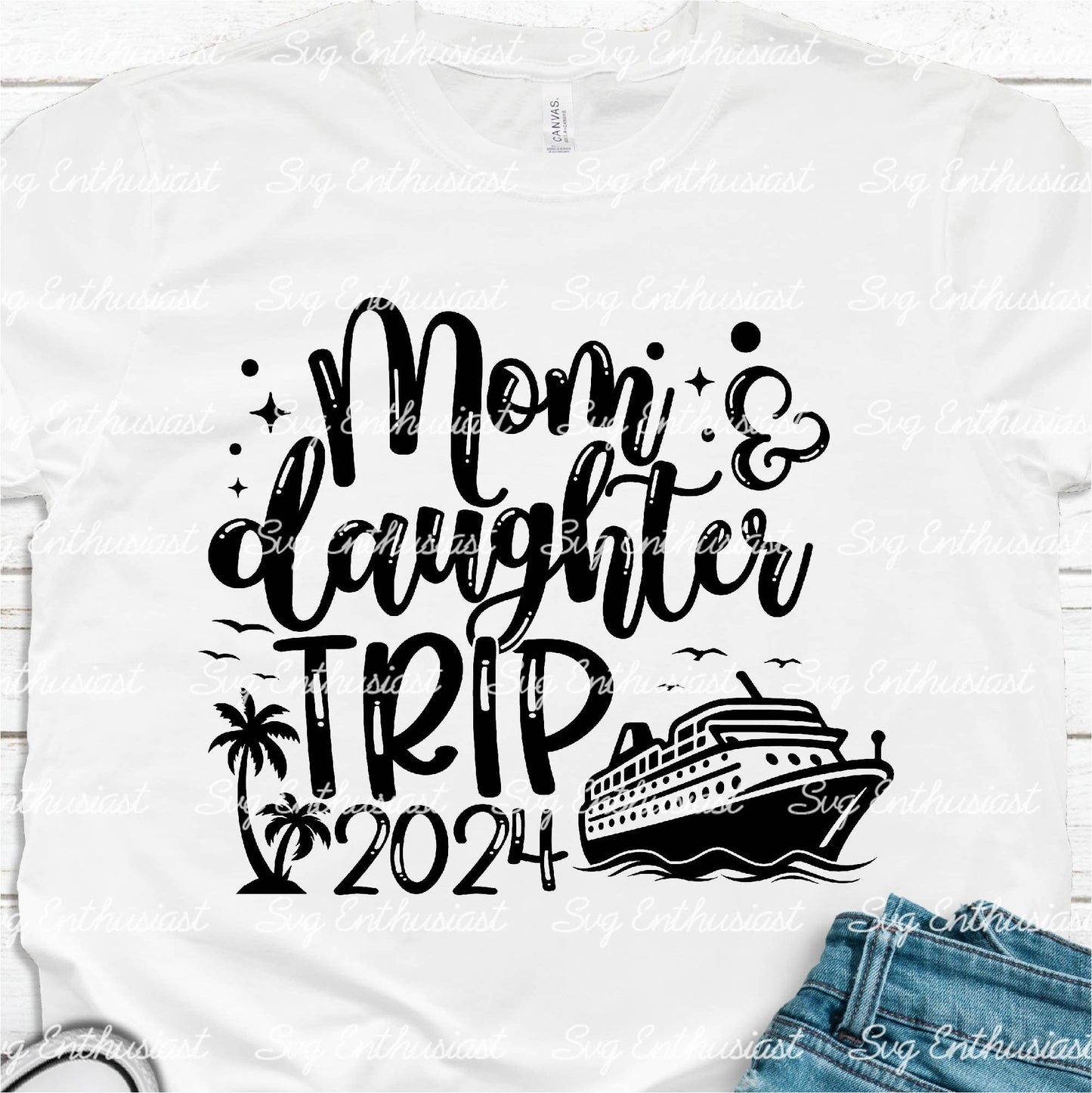 Mom and daughter trip 2024 SVG PNG DXF