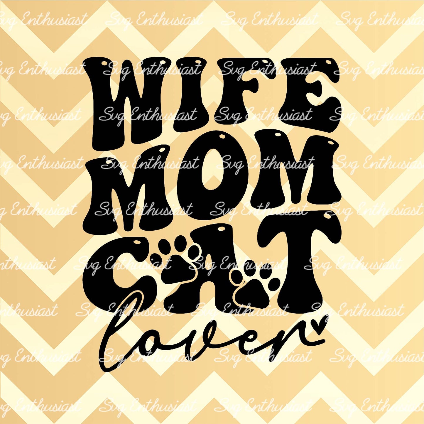 Wife mom cat lover SVG PNG DXF