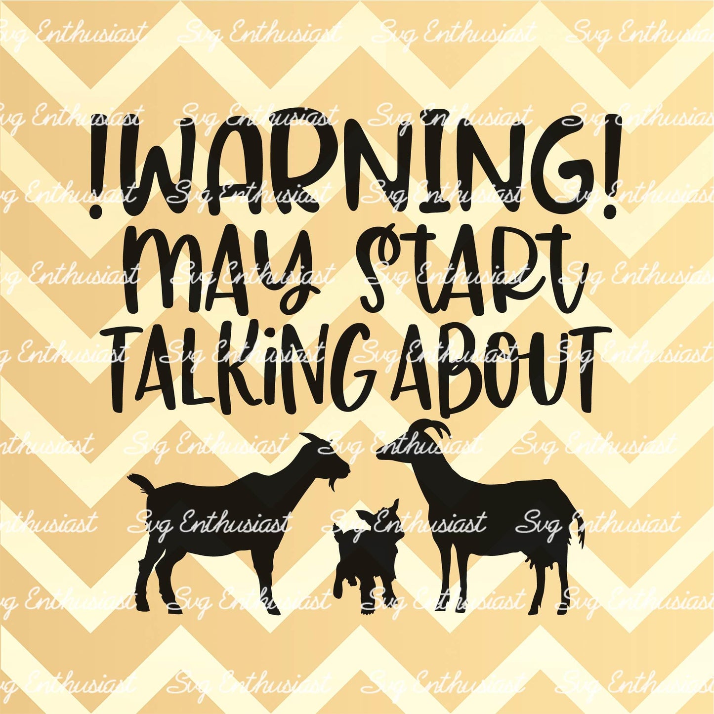 Warning may start talking about goats SVG PNG DXF