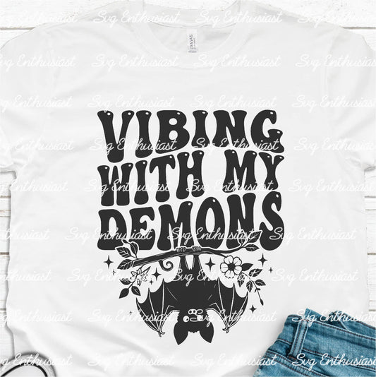 Vibing with my demons SVG PNG DXF