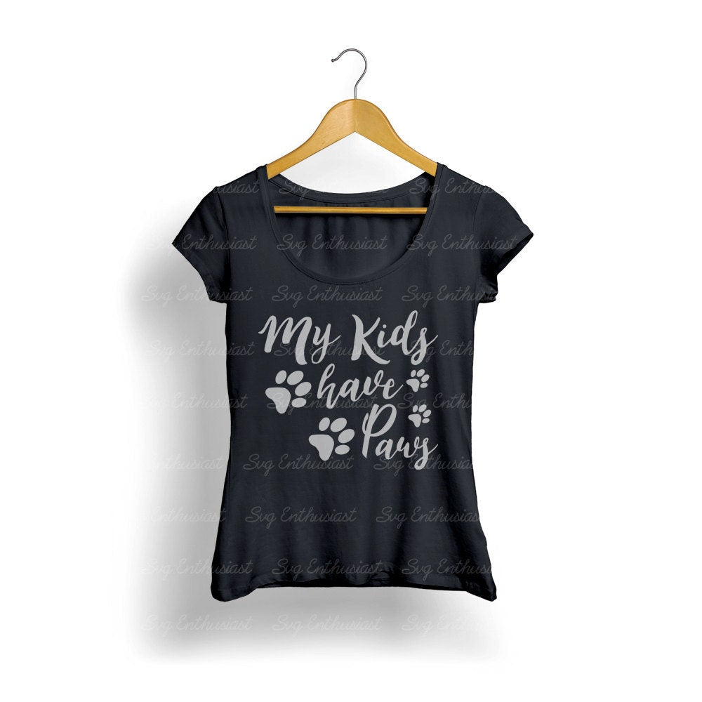 My Kids have paws SVG PNG DXF