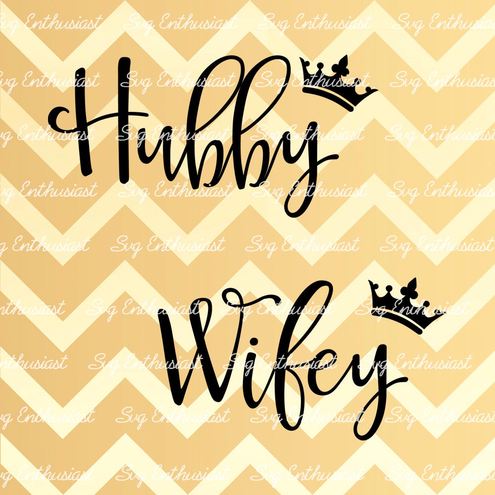 Hubby Wifey SVG PNG DXF