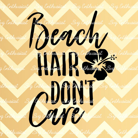 Beach hair don't care SVG PNG DXF